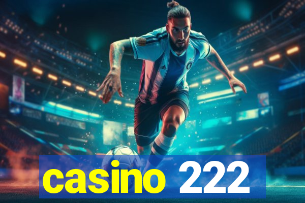 casino 222